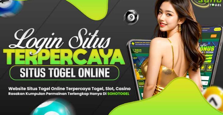 SOHOTOGEL Situs Togel Resmi Menjamin Keamanan